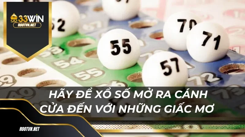 Trải Nghiệm Thực Tế Khi Chơi Xổ Số Tại 33WIN