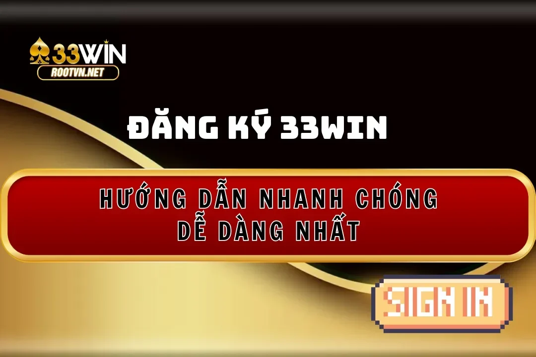 hướng dẫn đăng ký 33WIN